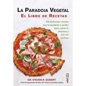 Paradoja Vegetal, La. El Libro de Cocina -- Steven Gundry